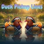 Duck Pickup Lines