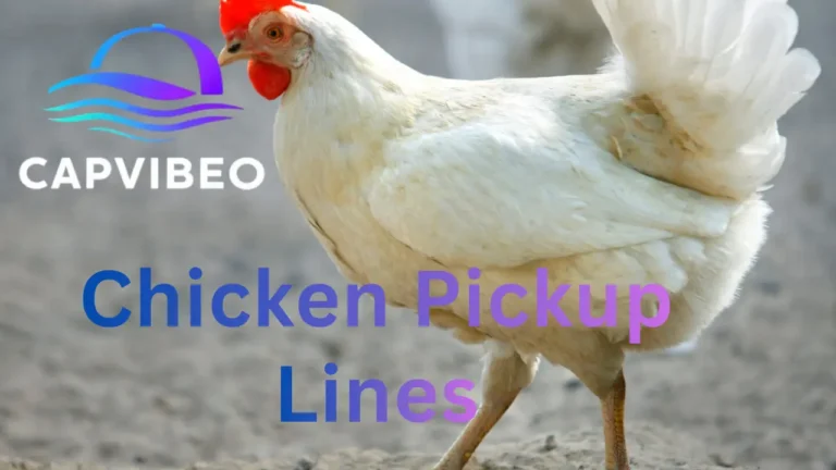 Chicken Pickup Lines