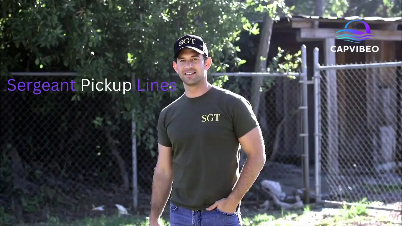 Sergeant Pickup Lines