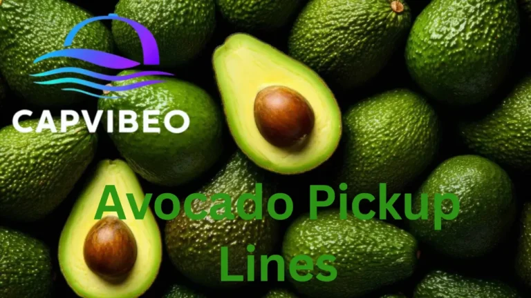 Avocado Pickup Lines