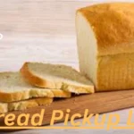 Bread Pickup Lines