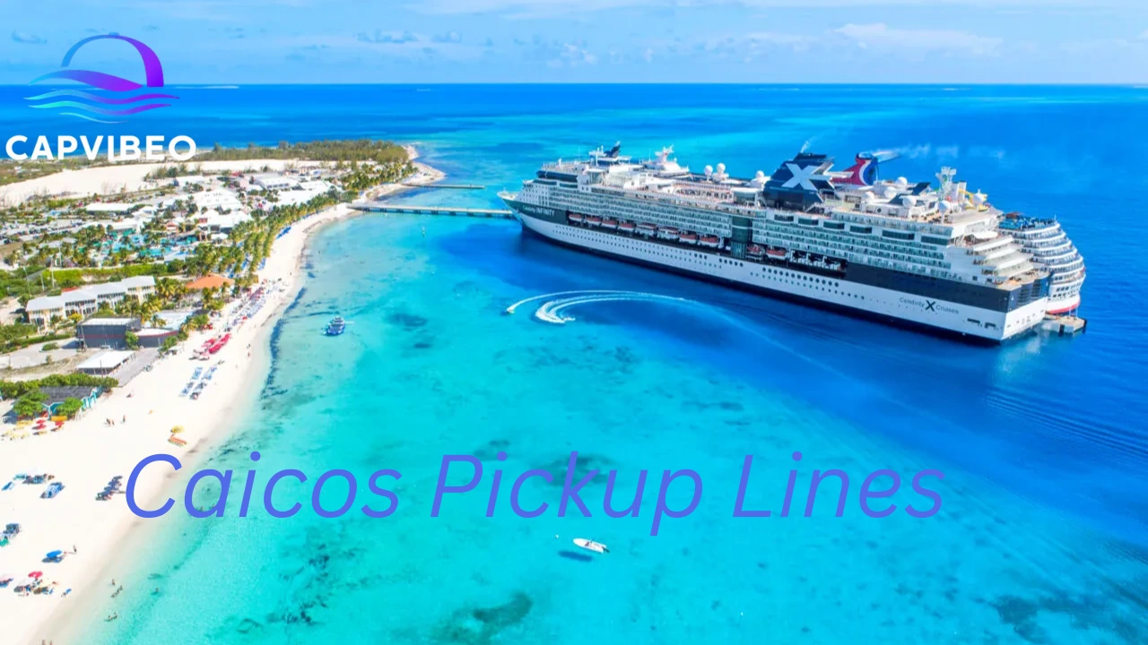 Caicos Pickup Lines
