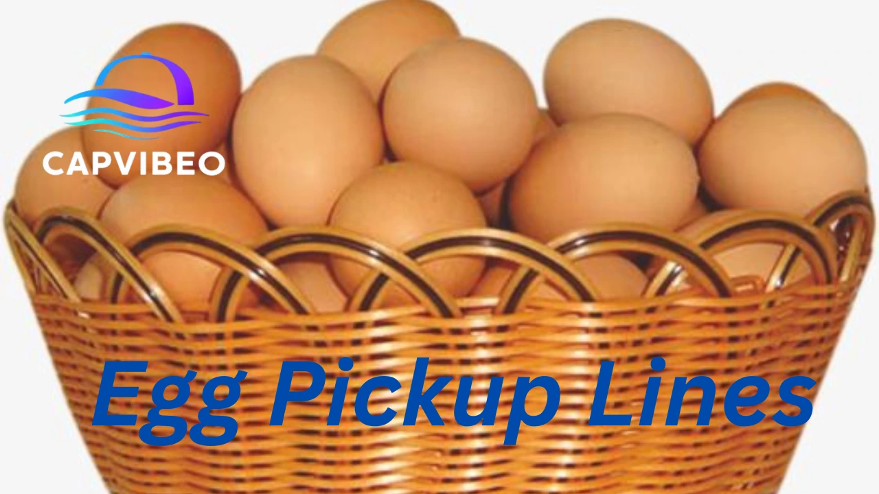 Egg Pickup Lines
