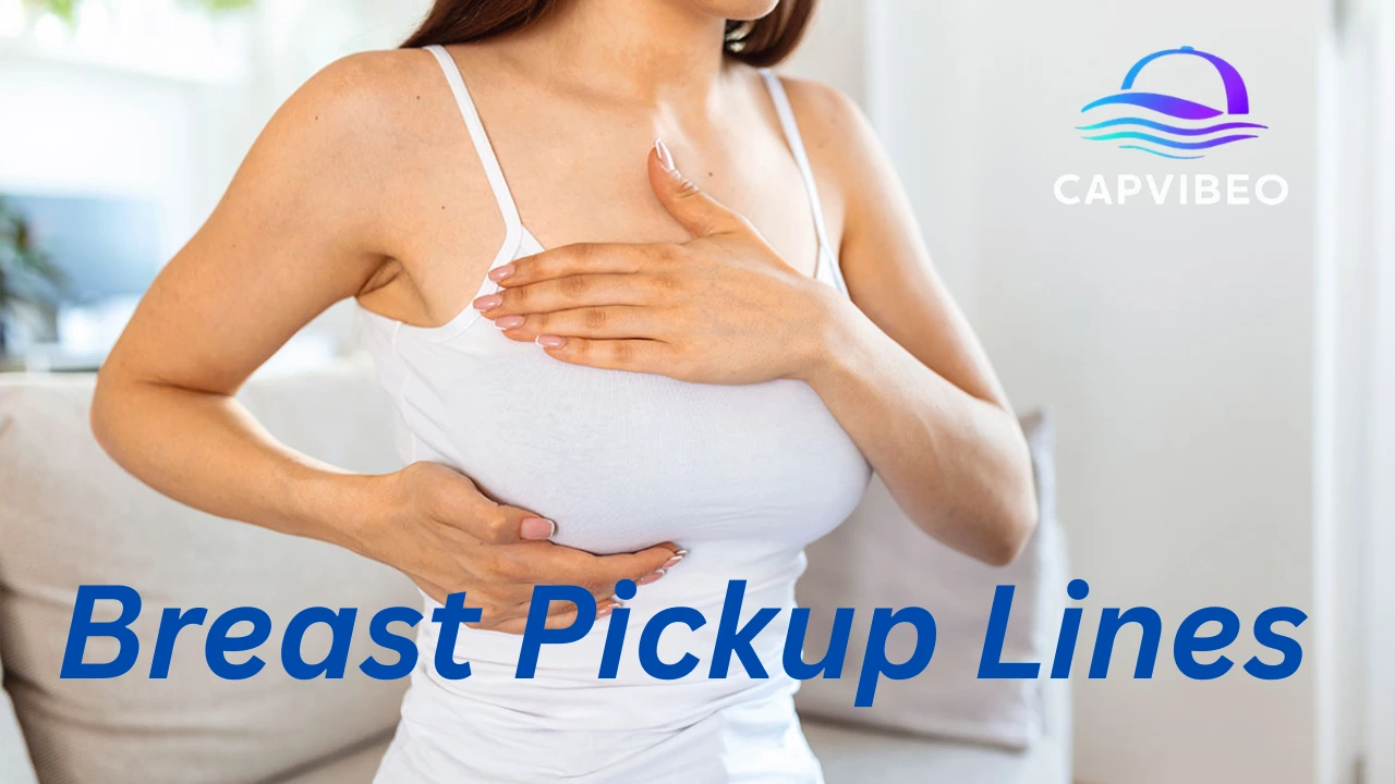 Breast Pickup Lines