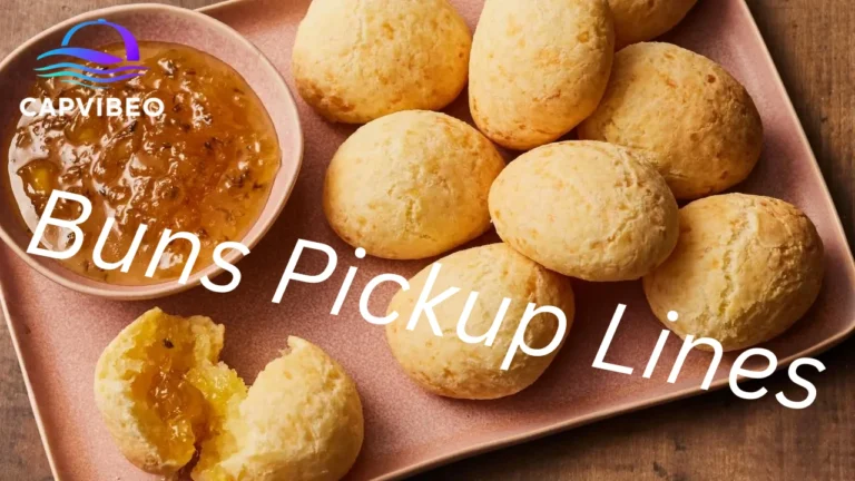 Buns Pickup Lines