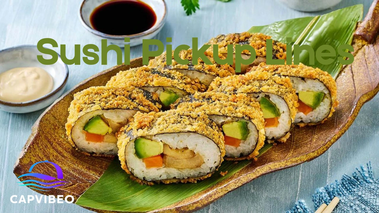 Sushi Pickup Lines