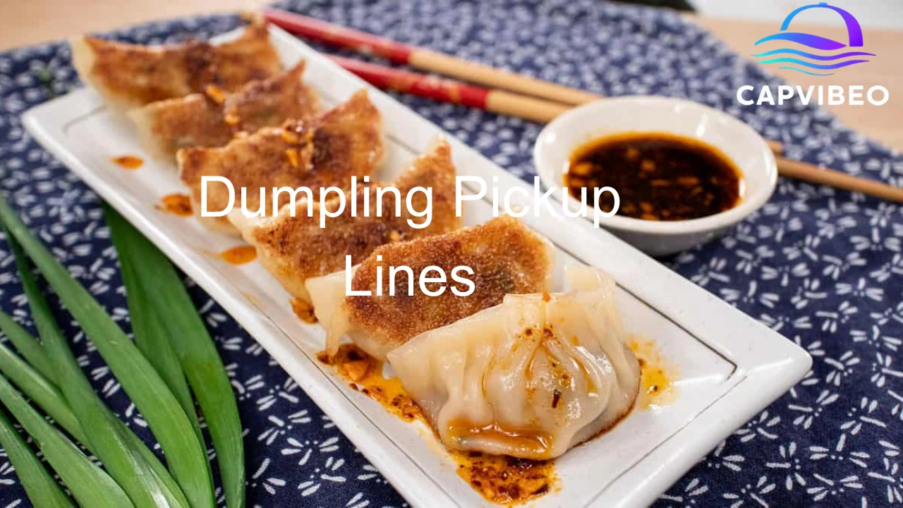 Dumpling Pickup Lines