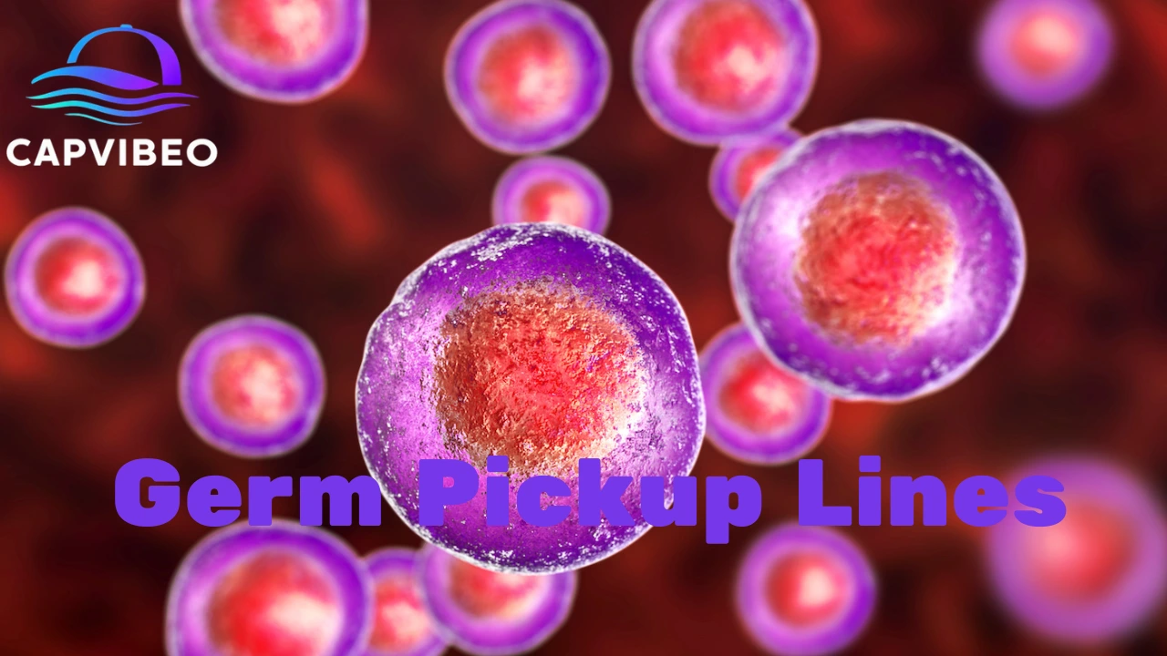 Germ Pickup Lines