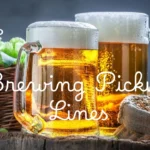 Brewing Pickup Lines