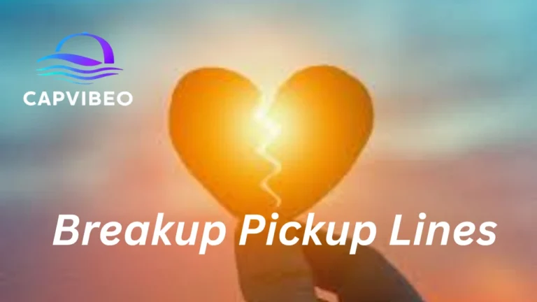 Breakup Pickup Lines