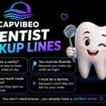 Dentist Pickup Lines