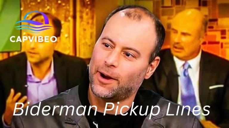 Biderman Pickup Lines
