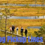 Bog Pickup Lines