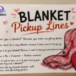 Blanket Pickup Lines