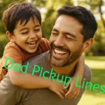 Dad Pickup Lines
