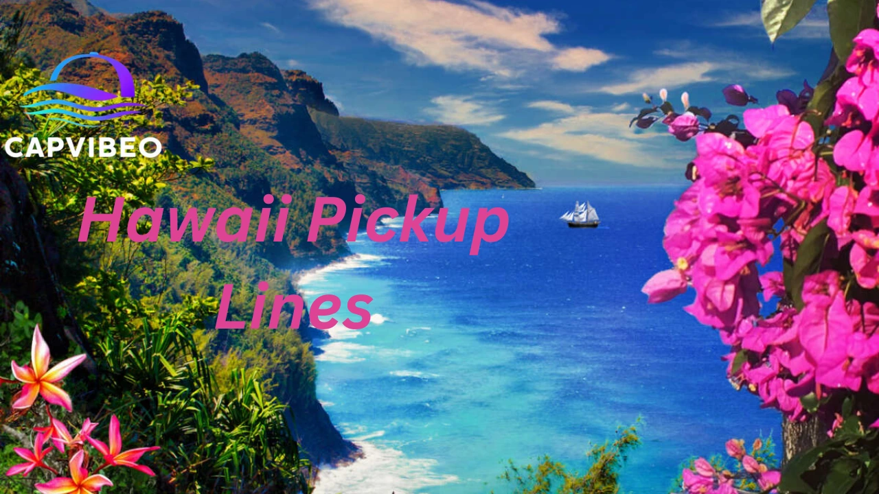 Hawaii Pickup Lines