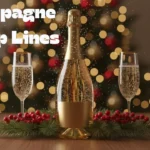 Champagne Pickup Lines