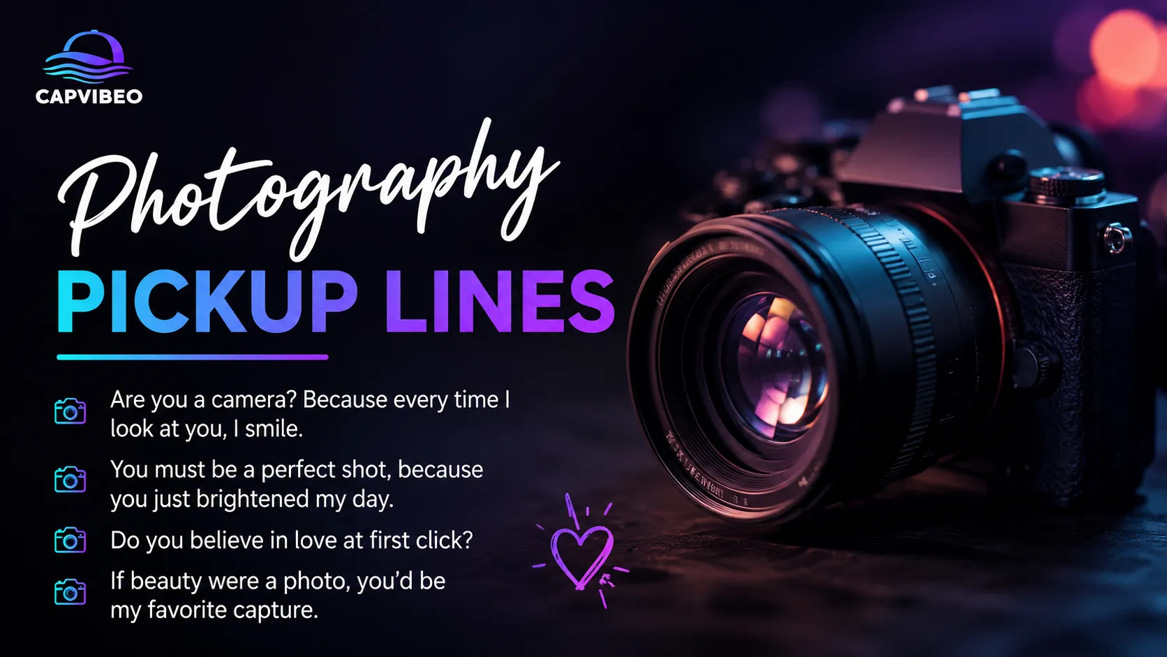Photography Pickup Lines